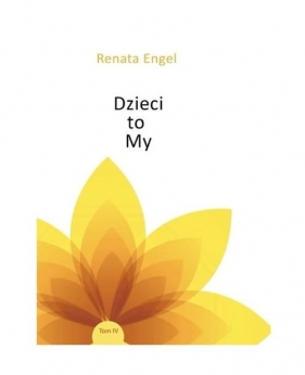 Dzieci to my / New Space - Renata Engel